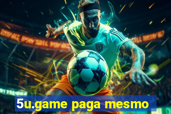 5u.game paga mesmo